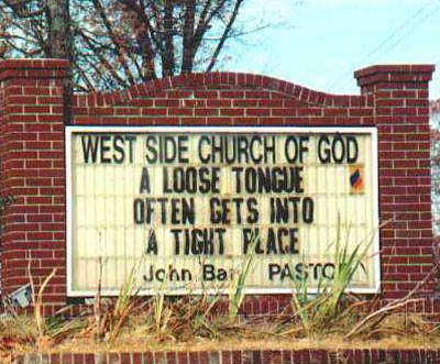 Church Sign: A Loose Tongue Often Gets Into a Tight Place